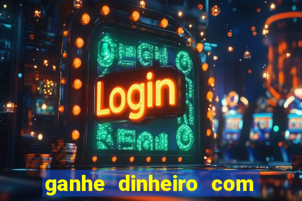 ganhe dinheiro com jogos online